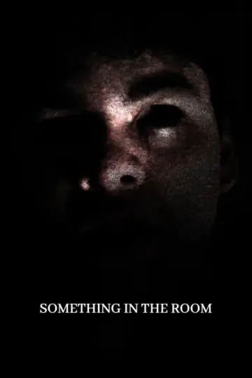Постер к фильму "Something In The Room" #971128