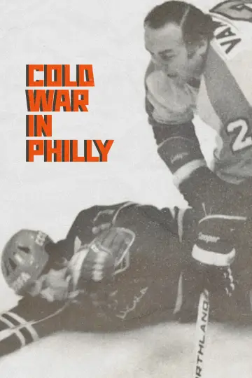 Постер к фильму "Cold War in Philly" #918207