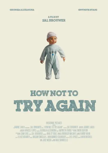 Постер к фильму "How Not To Try Again" #803841