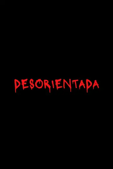 Постер к фильму "Desorientada" #963971