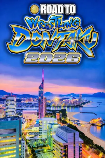 Постер к фильму "NJPW Road to Wrestling Dontaku 2026 - Day 4" #800393
