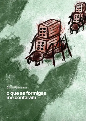 Постер к фильму "O que as formigas me contaram" #861386