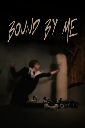 Bound By Me