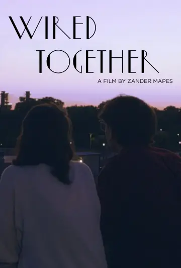 Постер к фильму "Wired Together" #978724