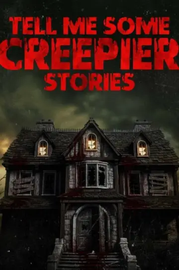 Постер к фильму "Tell Me Some Creepier Stories" #807054