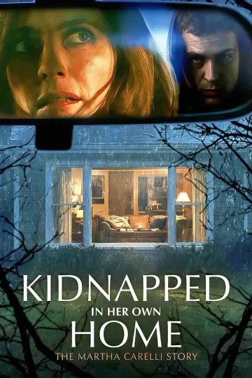 Kidnapped in Her Own Home: The Martha Carelli Story постер