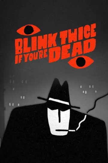 Постер к фильму "Blink Twice If You