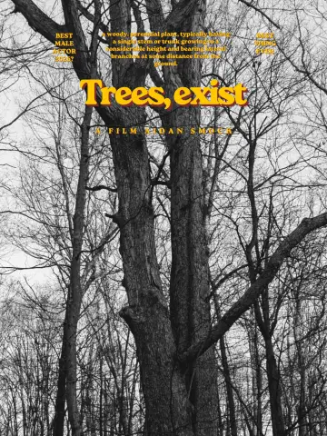 Постер к фильму "Trees, exist" #800076