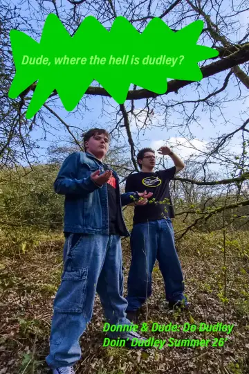 Постер к фильму "Donnie & Dude: Do Dudley" #801343