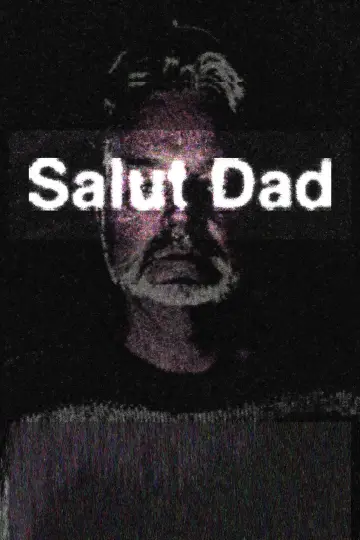 Постер к фильму "Salut Dad" #1589584