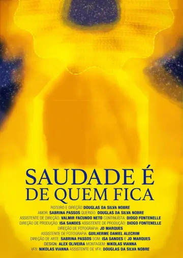 Saudade é de Quem Fica постер