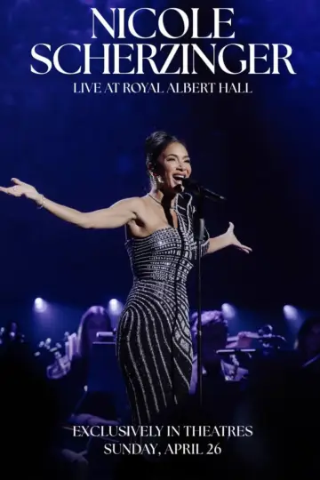 Постер к фильму "An Evening with Nicole Scherzinger: Live at Royal Albert Hall" #822108
