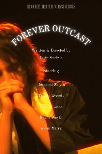 Постер к фильму "Forever Outcast" #848447