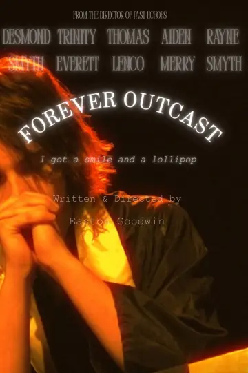 Постер к фильму "Forever Outcast" #848450