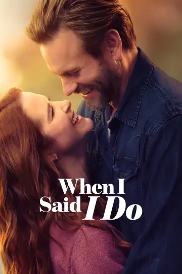 When I Said I Do постер