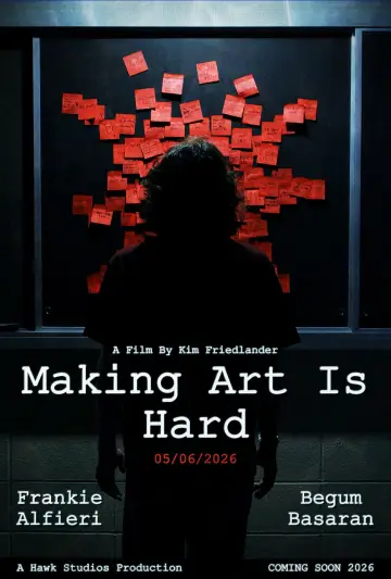 Постер к фильму "Making Art Is Hard" #825128