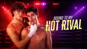 Задник к фильму "Bound to My Hot Rival" #847607