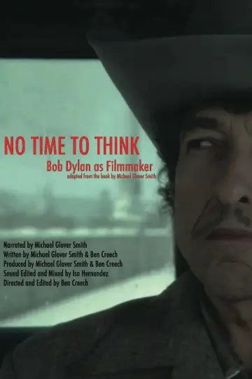 Постер к фильму "No Time to Think: Bob Dylan as Filmmaker" #1571144
