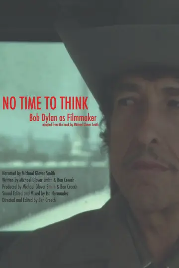 Постер к фильму "No Time to Think: Bob Dylan as Filmmaker" #1571145