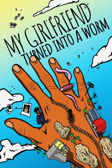 Постер к фильму "My Girlfriend Turned Into a Worm" #1143253