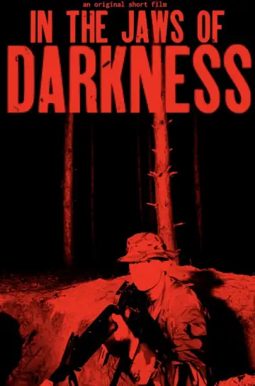 Постер к фильму "In the Jaws of Darkness" #823076