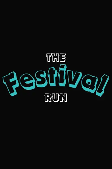Постер к фильму "The Festival Run" #851698