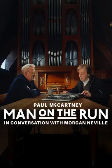 Постер к фильму "Man on the Run: Paul McCartney and Morgan Neville in Conversation" #1183700