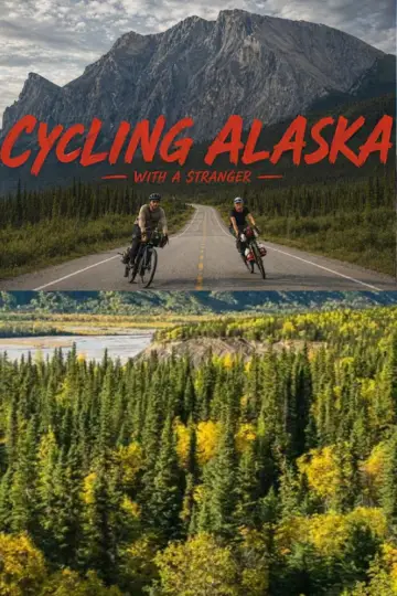 Постер к фильму "Cycling Alaska" #826448