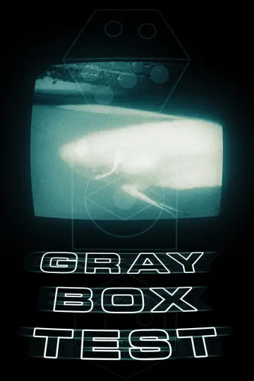 Постер к фильму "Grey Box Test" #821184