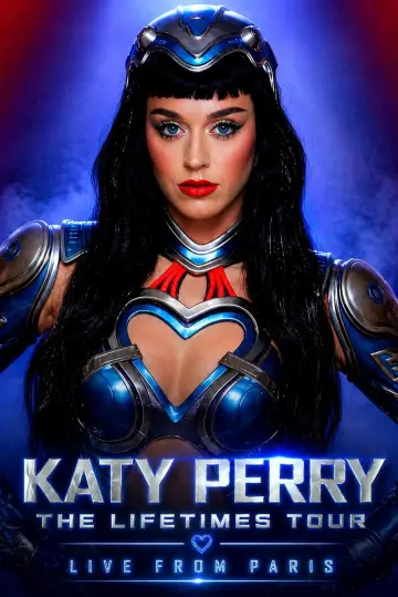Постер к фильму "Katy Perry: The Lifetimes Tour - Live from Paris" #833177