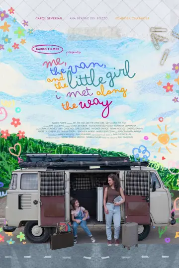 Постер к фильму "Eu, a Kombi e a Garotinha que Encontrei no Meio do Caminho" #1527997