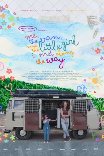 Постер к фильму "Eu, a Kombi e a Garotinha que Encontrei no Meio do Caminho" #1527999