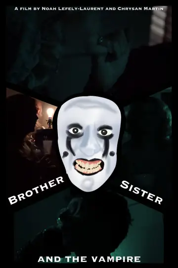 Постер к фильму "Brother, Sister and The Vampire" #826085