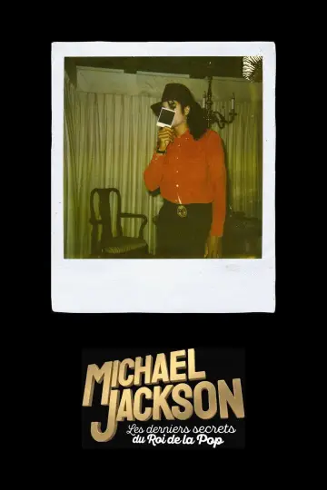 Michael Jackson : Les derniers secrets du roi de la Pop постер