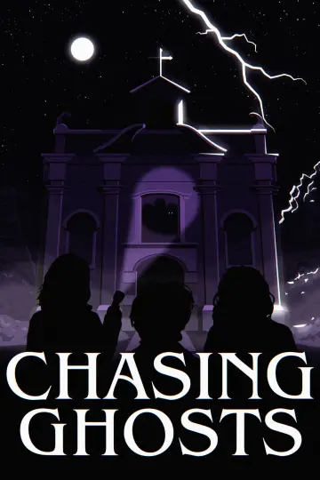 Постер к фильму "Chasing Ghosts" #826418