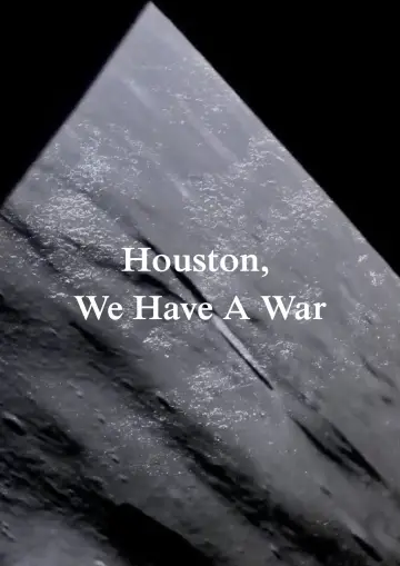 Houston, We Have A War постер
