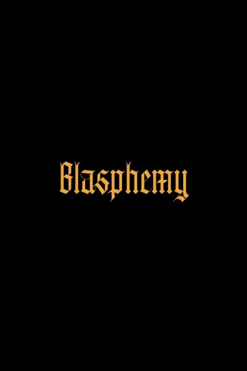 Постер к фильму "Blasphemy" #914216