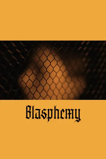 Постер к фильму "Blasphemy" #914217