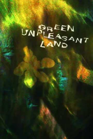 Постер к фильму "Green Unpleasant Land" #826272