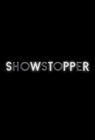Постер к фильму "Showstopper" #1161418