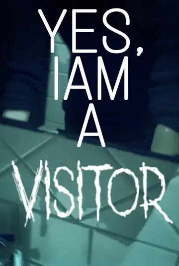 Постер к фильму "Yes, I am a Visitor" #922127