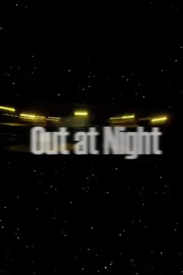 Постер к фильму "Out at Night" #825157