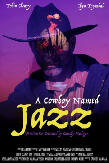 Постер к фильму "A Cowboy Named Jazz" #825198