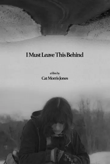 Постер к фильму "I Must Leave This Behind" #878201
