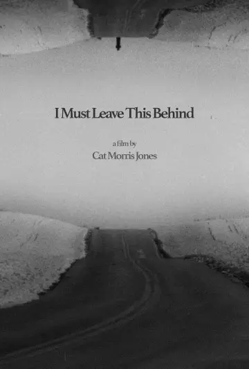 Постер к фильму "I Must Leave This Behind" #878202