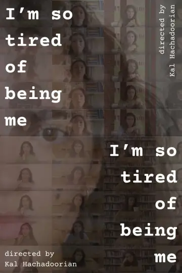 I'm so tired of being me постер