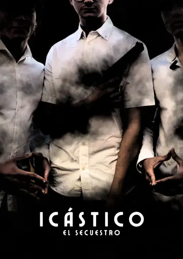 Постер к фильму "ICÁSTICO: El Secuestro" #833810