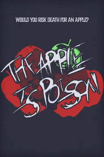 Постер к фильму "The Apple is Poison" #1224780