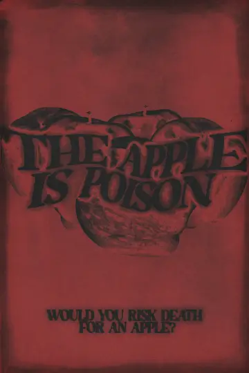 Постер к фильму "The Apple is Poison" #1224785