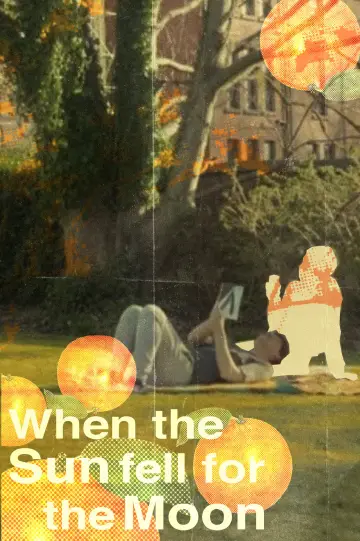 Постер к фильму "When The Sun Fell For The Moon" #825194